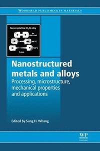 bokomslag Nanostructured Metals and Alloys