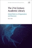Mary K. Bolin - The 21st Century Academic Library, Häftad