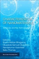 Sneha Bhagyaraj, Oluwatobi Samuel Oluwafemi, Nandakumar Kalarikkal, Sabu Thomas - Characterization of Nanomaterials, Häftad