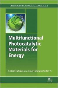 bokomslag Multifunctional Photocatalytic Materials for Energy