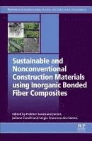 bokomslag Sustainable and Nonconventional Construction Materials using Inorganic Bonded Fiber Composites