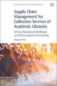 bokomslag Supply Chain Management for Collection Services of Academic Libraries