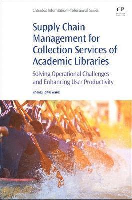 Supply Chain Management for Collection Services of Academic Libraries 1