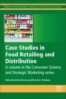 John Byrom, Dominic Medway - Case Studies in Food Retailing and Distribution, Häftad