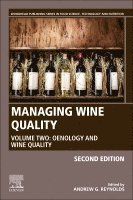 Andrew G. Reynolds, Canada) Reynolds, Andrew G. (Professor of Biological Sciences/Viticulture, Faculty of Mathematics and Science, Brock University, St. Catharines, Ontario - Managing Wine Quality, Inbunden