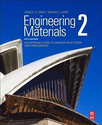 bokomslag Engineering Materials 2: An Introduction to Microstructures and Processing