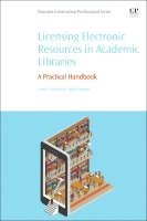 Corey S. Halaychik, Blake Reagan - Licensing Electronic Resources in Academic Libraries, Häftad