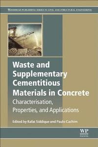 bokomslag Waste and Supplementary Cementitious Materials in Concrete