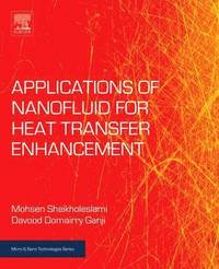 bokomslag Applications of Nanofluid for Heat Transfer Enhancement