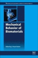 J. Paulo Davim - Mechanical Behavior of Biomaterials, Häftad