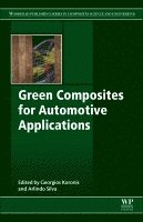 Koronis,Georgio, Georgios Koronis, Arlindo Silva - Green Composites for Automotive Applications, Häftad