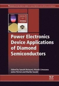 bokomslag Power Electronics Device Applications of Diamond Semiconductors
