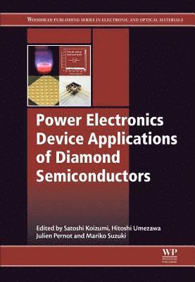 bokomslag Power Electronics Device Applications of Diamond Semiconductors