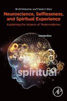 Brick Johnstone, Daniel Cohen - Neuroscience, Selflessness, and Spiritual Experience, Häftad