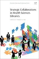 Jean P. Shipman, M. J. Tooey - Strategic Collaborations in Health Sciences Libraries, Häftad