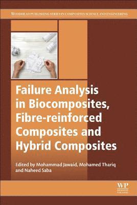 Failure Analysis in Biocomposites, Fibre-Reinforced Composites and Hybrid Composites 1