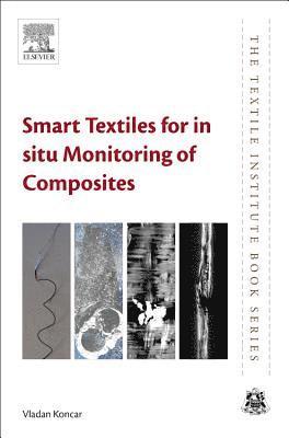 Smart Textiles for In Situ Monitoring of Composites 1