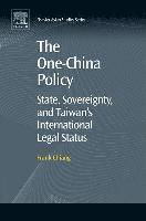 bokomslag The One-China Policy: State, Sovereignty, and Taiwan's International Legal Status