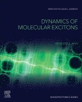 Seogjoo J. Jang - Dynamics of Molecular Excitons, Häftad