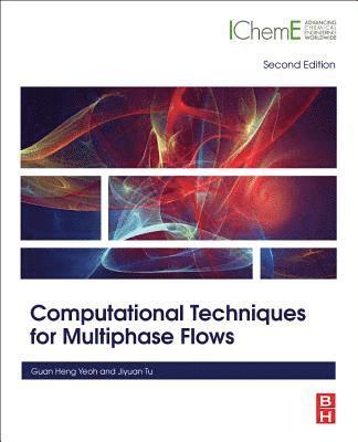 bokomslag Computational Techniques for Multiphase Flows