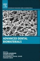Zohaib Khurshid, Shariq Najeeb, Muhammad Zafar, Farshid Sefat - Advanced Dental Biomaterials, Häftad