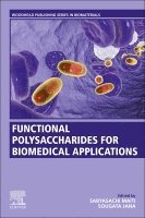 Sabyasachi Maiti, Sougata Jana - Functional Polysaccharides for Biomedical Applications, Häftad