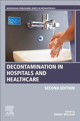 James T. Walker, UK) Walker, James T. (Former Scientific Leader in Water Microbiology and Decontamination, Public Health England (PHE), Porton, Jimmy Walker - Decontamination in Hospitals and Healthcare, Häftad