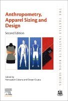 Norsaadah Zakaria, Deepti Gupta - Anthropometry, Apparel Sizing and Design, Häftad
