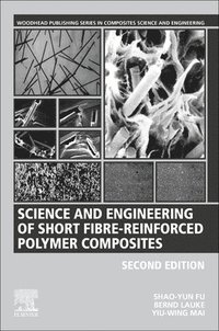 bokomslag Science and Engineering of Short Fibre-Reinforced Polymer Composites
