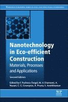 Fernando Pacheco-Torgal, Maria Vittoria Diamanti, Ali Nazari, Claes Goran-Granqvist, Alina Pruna, Serji Amirkhanian - Nanotechnology in Eco-efficient Construction, Häftad