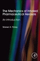 bokomslag The Mechanics of Inhaled Pharmaceutical Aerosols