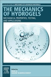 bokomslag The Mechanics of Hydrogels