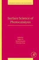 Yu,Jiagu, Jiaguo Yu, Mietek Jaroniec, Chuanjia Jiang - Surface Science of Photocatalysis, Häftad
