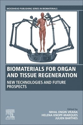Biomaterials for Organ and Tissue Regeneration 1