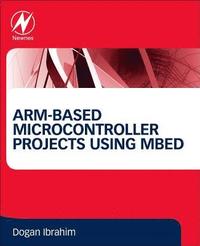 bokomslag ARM-based Microcontroller Projects Using mbed