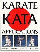 Aidan Trimble, Vince Morris - Karate Kata Applications, Häftad