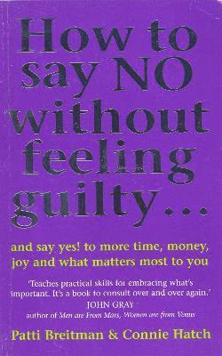 How To Say No Without Feeling Guilty ... 1