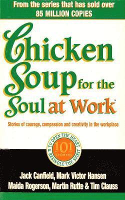 Jack Canfield - Chicken Soup For The Soul At Work, Häftad. Tillgänglighet: Lägg i varukorg