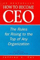 Jeffrey J Fox - How To Become CEO, Inbunden