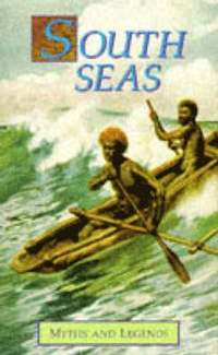 bokomslag Myths and Legends of the South Seas