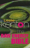 Leslie Kenton - Raw Energy Bible, Häftad