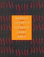 bokomslag Madhur Jaffrey's Ultimate Curry Bible
