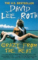 David Lee Roth - Crazy From The Heat, Häftad