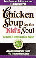 Irene Dunlap, Jack Canfield, Mark Victor Hansen, Patty Hansen - Chicken Soup For The Kids Soul, Häftad