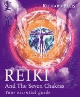bokomslag Reiki And The Seven Chakras