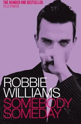 Mark McCrum, Robbie Williams - Robbie Williams: Somebody Someday, Häftad. Tillgänglighet: Lägg i varukorg