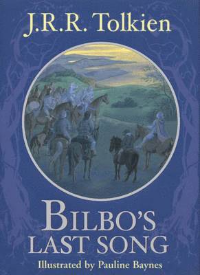 J. R. R. Tolkien - Tolkien, J: Bilbo's Last Song, Inbunden