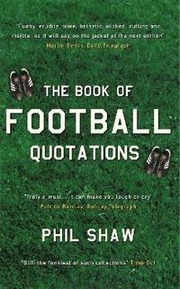 bokomslag The Book of Football Quotations