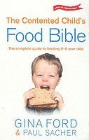 bokomslag The Contented Child's Food Bible