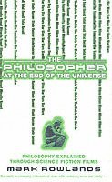 The Philosopher At The End Of The Universe 1